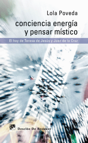 CONCIENCIA ENERG�A Y PENSAR M�STICO