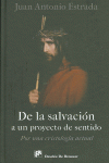 DE LA SALVACIN A UN PROYECTO DE SENTIDO
