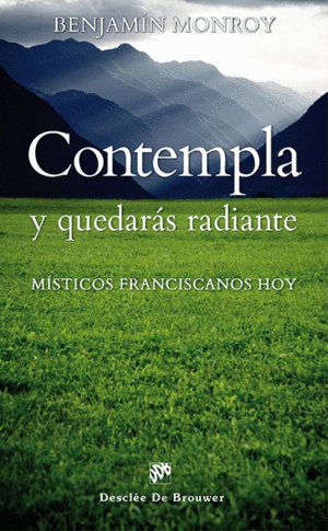 CONTEMPLA Y QUEDAR�S RADIANTE
