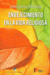 ENVEJECIMIENTO EN LA VIDA RELIGIOSA
