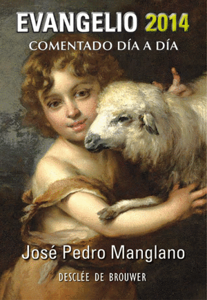EVANGELIO 2014 COMENTADO DA A DA