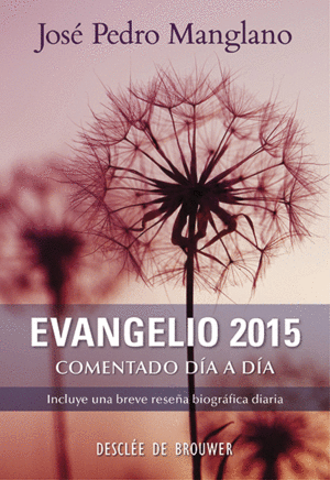 EVANGELIO 2015 COMENTADO DA A DA