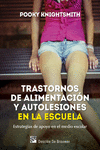TRASTORNOS DE ALIMENTACI�N Y AUTOLESIONES EN LA ESCUELA. ESTRATEGIAS DE APOYO EN