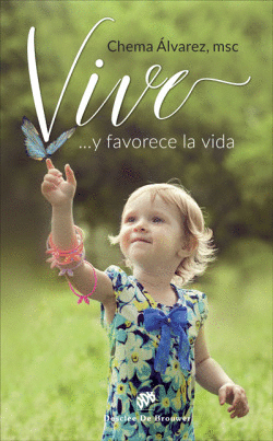 �VIVE! ...Y FAVORECE LA VIDA