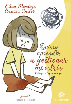 QUIERO APRENDER A GESTIONAR MI ESTR�S