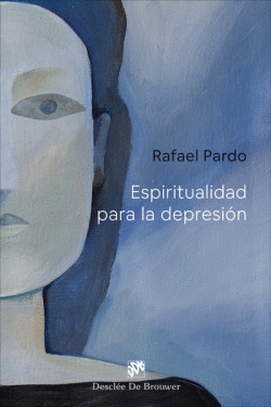 ESPIRITUALIDAD PARA LA DEPRESI�N