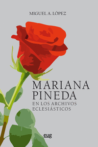 MARIANA PINEDA EN LOS ARCHIVOS ECLESI�STICOS