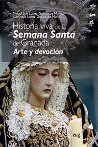 HISTORIA VIVA DE LA SEMANA SANTA