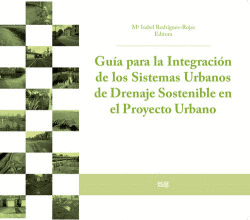 GU�A INTEGRACI�N DE SISTEMAS URBANOS DRENAJE SOSTENIBLE
