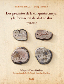 PRECINTOS DE LA CONQUISTA OMEYA Y LA FORMACIN DE AL-ANDALUS (711-756)