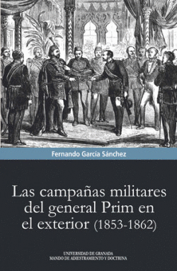 LAS CAMPA�AS MILITARES DEL GENERAL PRIM EN EL EXTERIOR (1853-1862)