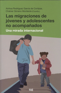 LAS MIGRACIONES DE J�VENES Y ADOLESCENTES NO ACOMPA�ADOS