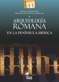 ARQUEOLOG�A ROMANA EN LA PEN�NSULA IB�RICA