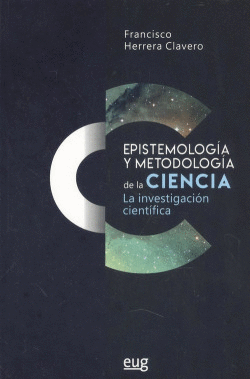 EPISTEMOLOGA Y METODOLOGA DE LA CIENCIA (+CD)
