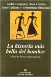 LA HISTORIA M�S BELLA DEL HOMBRE