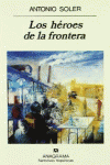 LOS H�ROES DE LA FRONTERA
