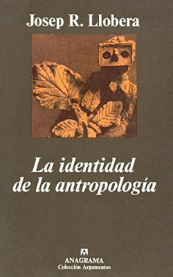 LA IDENTIDAD DE LA ANTROPOLOG�A