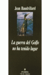 LA GUERRA DEL GOLFO NO HA TENIDO LUGAR