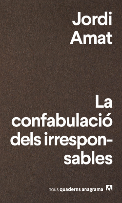 LA CONFABULACI� DELS IRRESPONSBLES
