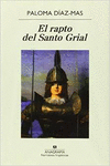 EL RAPTO DEL SANTO GRIAL