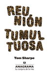 REUNI�N TUMULTUOSA