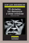 EL DICTADOR, LOS DEMONIOS Y OTRAS CRNICAS