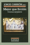 MEJOR QUE FICCI�N
