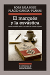 EL MARQU�S Y LA ESV�STICA