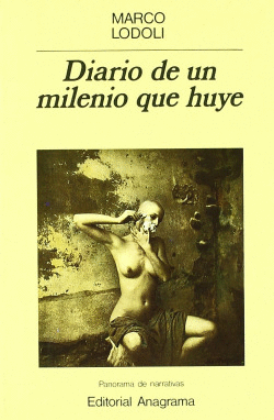 DIARIO DE UN MILENIO QUE HUYE