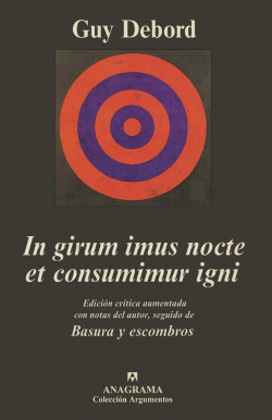 IN GIRUM IMUS NOCTE ET CONSUMIMUR IGNI