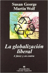 LA GLOBALIZACI�N LIBERAL