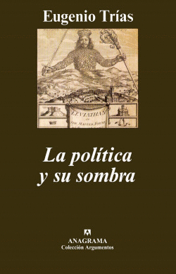 LA POL�TICA Y SU SOMBRA