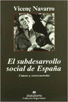 EL SUBDESARROLLO SOCIAL DE ESPAA. CAUSAS Y CONSECUENCIAS