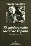 EL SUBDESARROLLO SOCIAL DE ESPA�A. CAUSAS Y CONSECUENCIAS