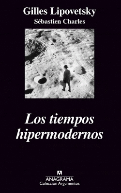 LOS TIEMPOS HIPERMODERNOS
