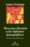 DESCENSO LITERARIO A LOS INFIERNOS DEMOGR�FICOS.
