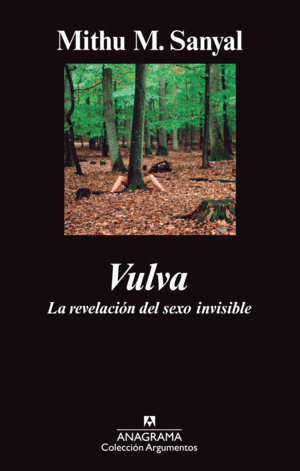 VULVA. LA REVELACI�N DEL SEXO INVISIBLE