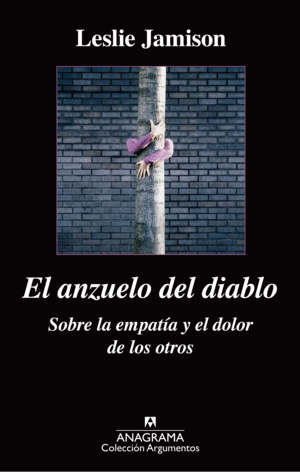 EL ANZUELO DEL DIABLO. SOBRE LA EMPAT�A Y EL DOLOR DE LOS OTROS