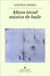 AHORA TOCAD M�SICA DE BAILE