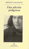 UNA AFICI�N PELIGROSA