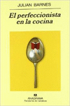 EL PERFECCIONISTA EN LA COCINA