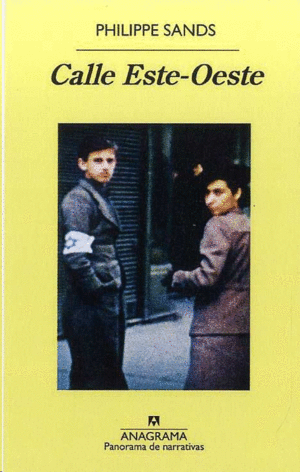 CALLE ESTE-OESTE. SOBRE LOS OR�GENES DE �GENOCIDIO� Y �CR�MENES CONTRA LA HUMANI