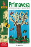 PRIMAVERA ACTIVIDADES CREATIVAS PARA LA EDUCACION INFANTIL