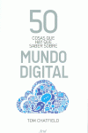 50 COSAS QUE HAY QUE SABER SOBRE MUNDO DIGITAL