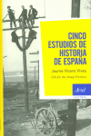 CINCO ESTUDIOS DE HISTORIA DE ESPAA