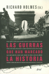 LAS GUERRAS QUE HAN MARCADO HISTORIA