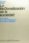 LA MCDONALIZACIN DE LA SOCIEDAD