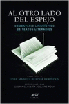 AL OTRO LADO DEL ESPEJO. COMENTARIO LING��STICO DE TEXTOS LITERARIOS