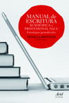 MANUAL DE ESCRITURA ACAD�MICA Y PROFESIONAL (VOL. I)