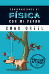 CONVERSACIONES DE F�SICA CON MI PERRO